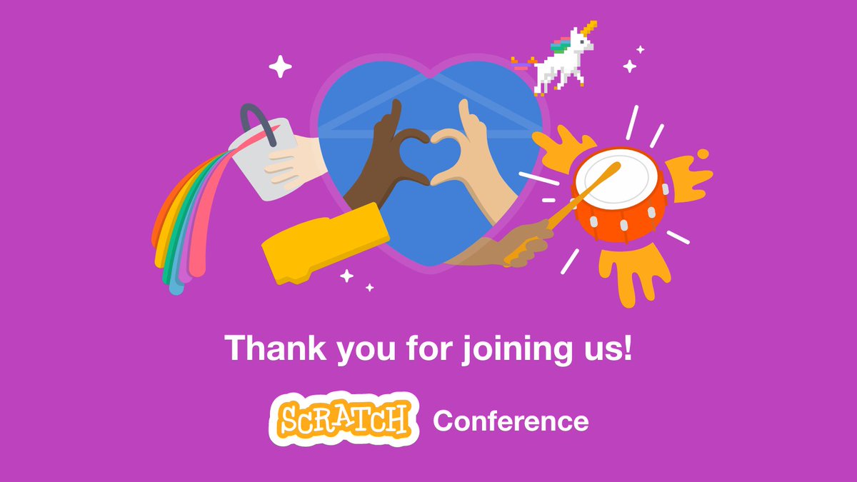 Wow! It has been an absolutely incredible day of creating and connecting with thousands of educators around the world. Thank you for joining us for this joyful celebration of creative learning. We hope to see you at the next #ScratchConference! 👋