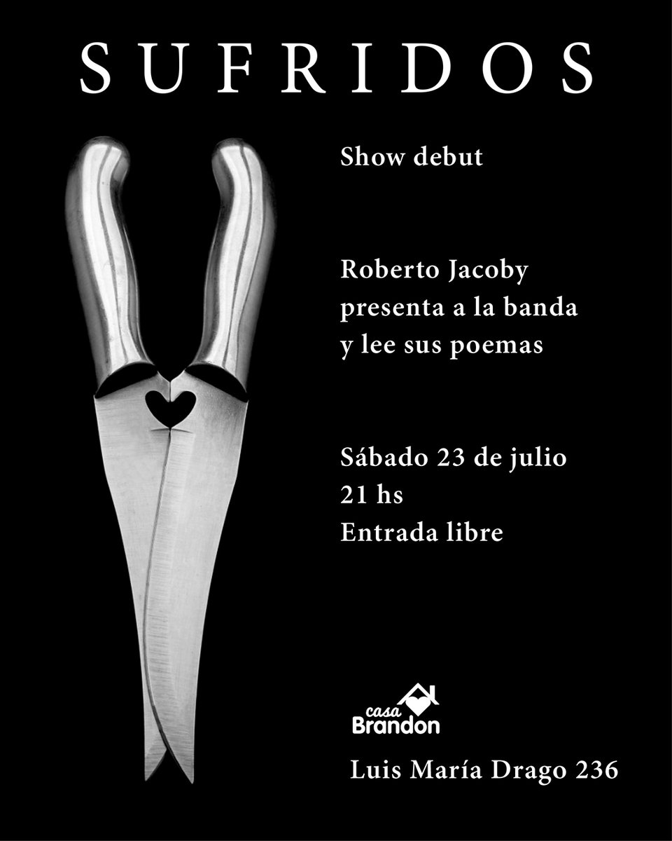 casaBrandon's tweet photo. Este Sábado #Sufridos show debut
Presenta Roberto Jacoby
Entrada a colaboración, les esperamos! https://t.co/48MVCHcAFp