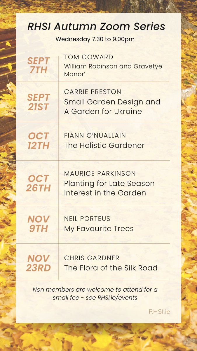 Hot of the press - Our Autumn series of Zooms. Zoom talks are free for members but we are also delighted to open these talks to non members for a small charge. More info on rhsi.ie/calendar/