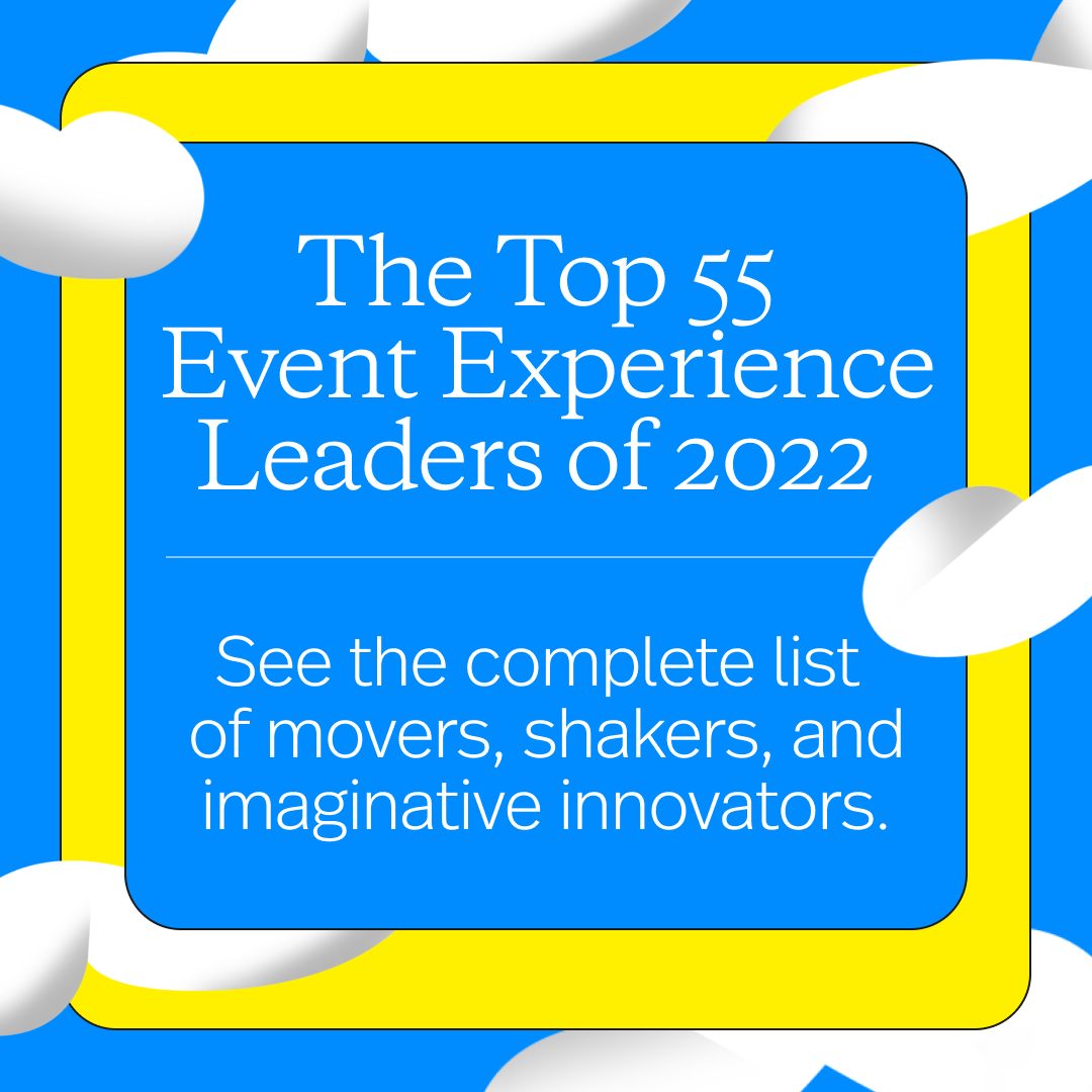 ✨ Want to know which #EventProfs are pushing the industry forward? Check out the complete list of Top Event Experience Leaders of 2022 now: l8r.it/opHH