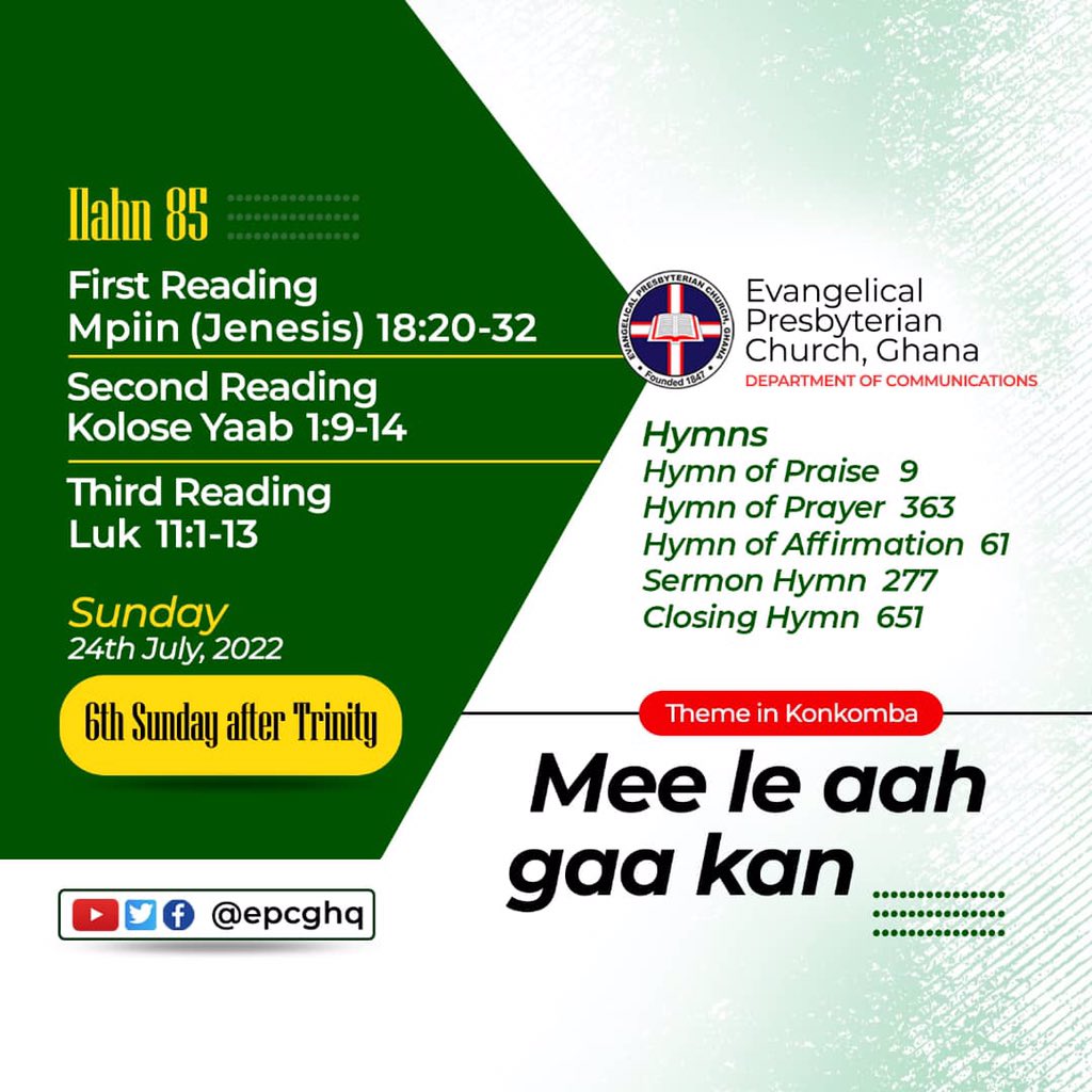 epcgofficial's tweet photo. #EPCG_ALMANAC_2022
Sunday, 24th July, 2022 
Theme: “Ask And It Shall Be Given Unto You”

📖 Readings

Psalm 85
1️⃣ Genesis 18:20-32
2️⃣ Colossians 9:1-14
3️⃣ Luke 11:1-13

#EPCG
#SixthSundayAfterTrinity 
#ReviveUsAgainOLord_HealUs https://t.co/qiqUdwWujk