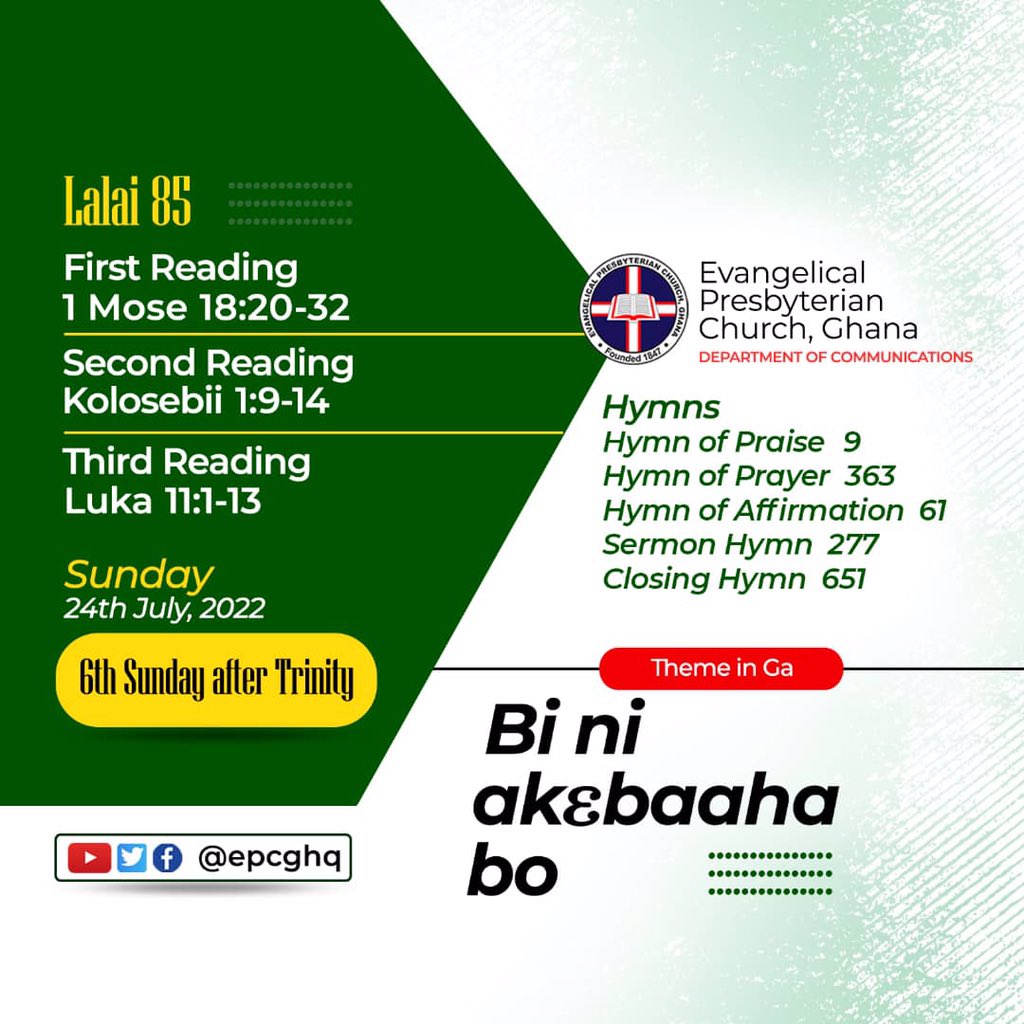 epcgofficial's tweet photo. #EPCG_ALMANAC_2022
Sunday, 24th July, 2022 
Theme: “Ask And It Shall Be Given Unto You”

📖 Readings

Psalm 85
1️⃣ Genesis 18:20-32
2️⃣ Colossians 9:1-14
3️⃣ Luke 11:1-13

#EPCG
#SixthSundayAfterTrinity 
#ReviveUsAgainOLord_HealUs https://t.co/qiqUdwWujk