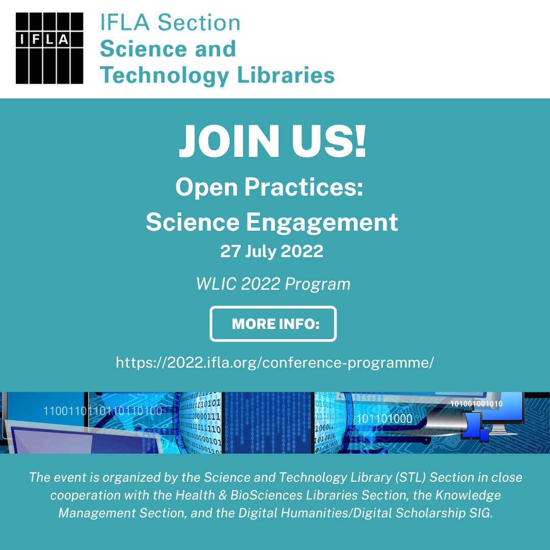Join us! 27 July 2022 #WLIC2022 Session 089 Open Practices: Science Engagement🗓

The <a href="/IFLASTL/">IFLA Science and Technology Libraries</a> along with our co-hosts <a href="/ifla_hbs/">IFLA Health and Biosciences Libraries Section</a> <a href="/IFLA_KM/">IFLA Section - Knowledge Management</a> &amp; Digital Humanities/Digital Scholarship SIG welcome you to join us at our upcoming program. 

#ifla #weareifla #iflastl