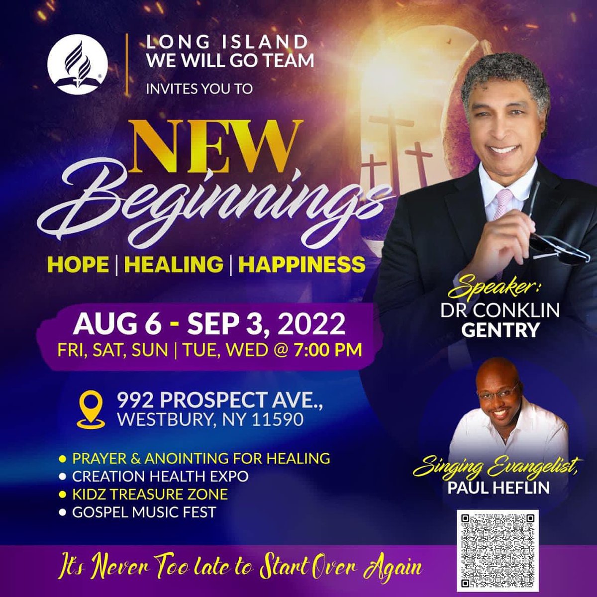 We invite you to join us for The Long Island Area "New Beginnings" Crusade starting Sabbath August 6th, 2022 featuring dynamic speaker Dr. Conklin Gentry. You don't want to miss this! SPREAD THE WORD!!