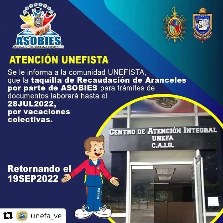 VasypcUnefa's tweet photo. Se le informa a la comunidad #UNEFISTA, que la taquilla de Recaudación de aranceles por parte de #ASOBIES para trámites de documentos laborará hasta el 28JUL2022, por vacaciones colectivas.
Retornando el 19SEP2022.
#UNEFA EXCELENCIA EDUCATIVA ABIERTA AL PUEBLO https://t.co/iFR3nvo36A