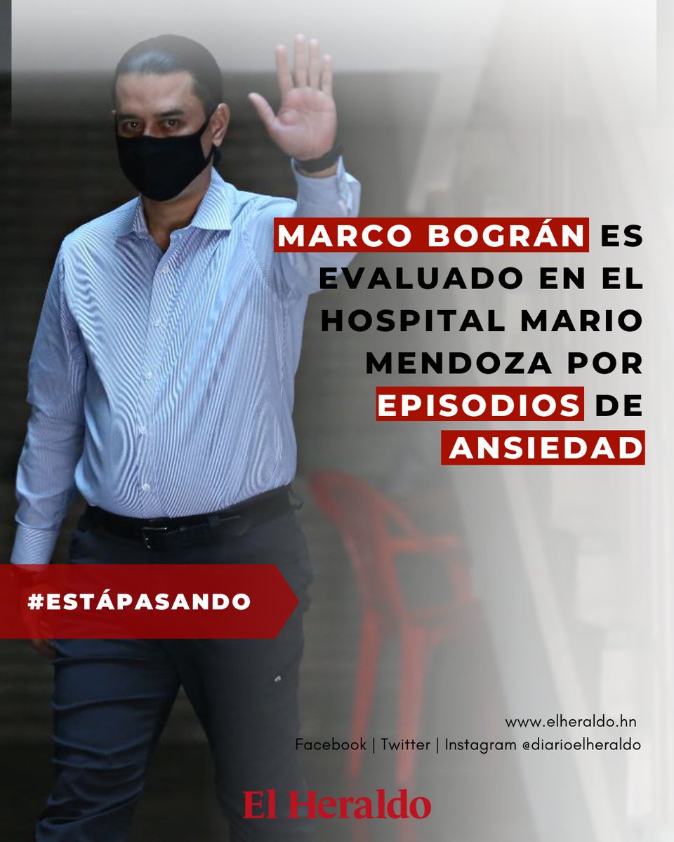 diarioelheraldo's tweet photo. #EstaPasando | El exdirector de Invest-H, Marco Bográn, fue evaluado este jueves en el Hospital Mario Mendoza tras presentar algunos episodios de ansiedad.
Lea los detalles aquí: https://t.co/cdaVWLHs4k
#MarcoBogran #InvestH #Honduras https://t.co/3lcyt4wHzb
