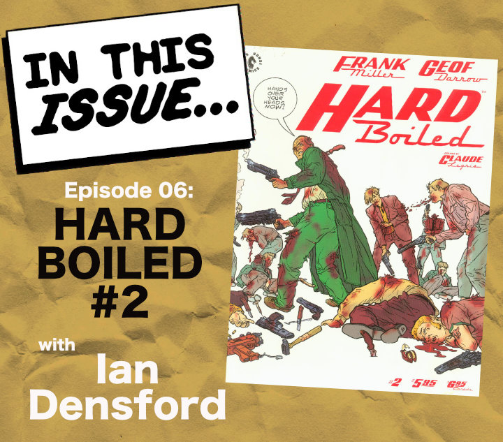 InThisIssue_pod's tweet photo. Episode 06: Hard Boiled #2 with @ianDensford! 

THE ISSUE:
Hard Boiled #2
By Frank Miller, Geof Darrow, Claude Legris &amp; John Workman 
Published 1990 by Dark Horse Comics

Check yr itunes/spotify etc or head to: https://t.co/tpRn9Xx37G #comics #bincrawling https://t.co/nLiuHERT5P