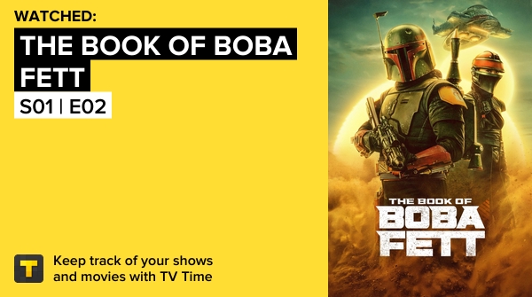 Felxosaurus's tweet photo. I've just watched episode S01 | E02 of The Book of Boba Fett! https://t.co/yR8vXVxbcP #tvtime https://t.co/REe4ISF0ny