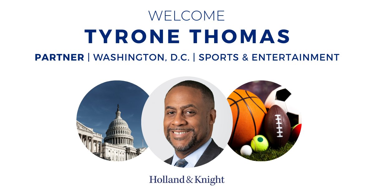 Holland_Knight's tweet photo. Join us in welcoming #sports and #entertainment atty Tyrone Thomas to our #WashingtonDC office! He has experience advising on #employment, consulting and #executivecompensation agreements, as well as issues in collegiate and professional athletics. https://t.co/InoiFDWjjB https://t.co/trZV6B7Mnw