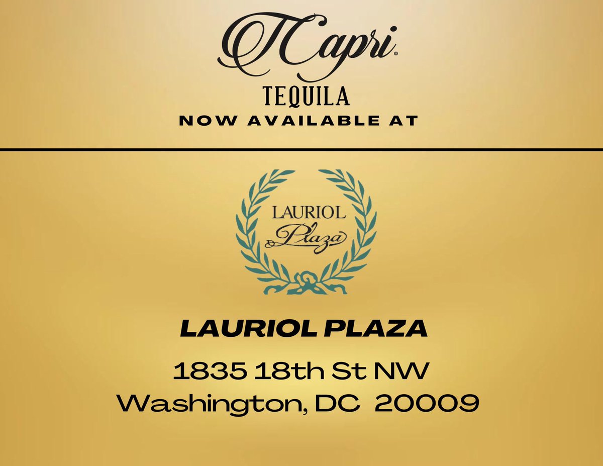 TcapriTequila's tweet photo. We are thrilled to announce that TCapri Tequila Blanco and Reposado are now available at our founders favorite Mexican  Restaurant @LauriolPlazaDC https://t.co/3FwaKS0YVX