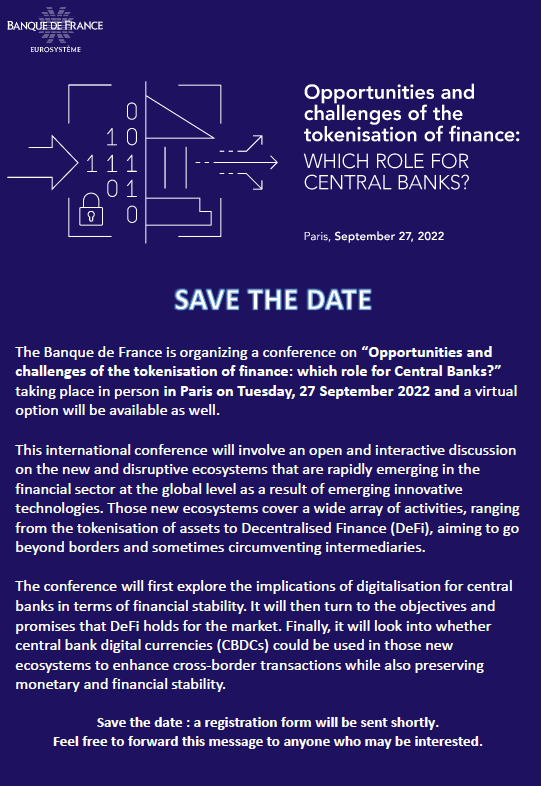 #savethedate Participez à la conférence de la <a href="/banquedefrance/">Banque de France</a> le 27 Septembre : "Opportunités et défis de la #tokenisation de la Finance : quel rôle pour les banques centrales" et imaginons ensemble la rencontre de la finance traditionnelle et de la #defi   !