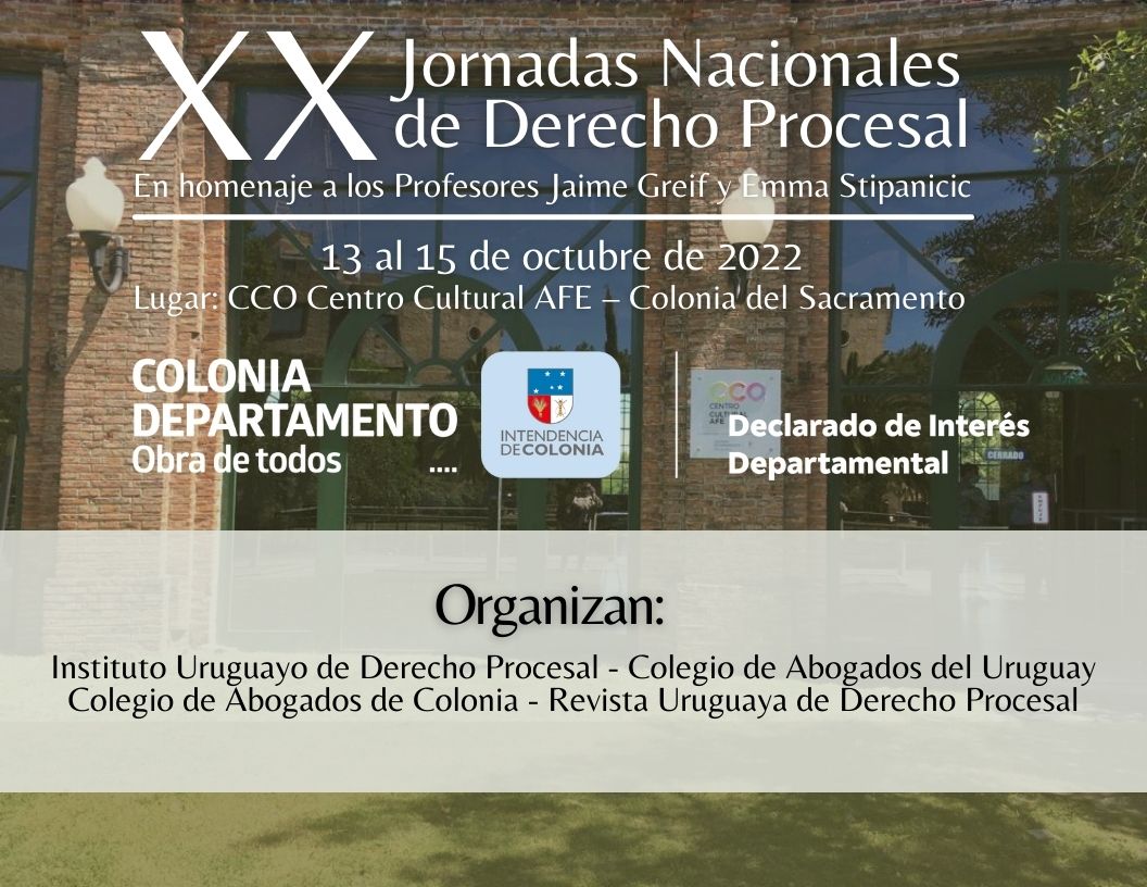 CAdelUruguay's tweet photo. XX Jornadas Nacionales de Derecho Procesal 
En homenaje a los Profesores Jaime Greif y Emma Stipanicic
🗓️13 al 15 de octubre de 2022 – Colonia del Sacramento
➕Info completa e inscripciones: 
👉👉https://t.co/spS8TSKjoo https://t.co/WEhJ2dKr8q