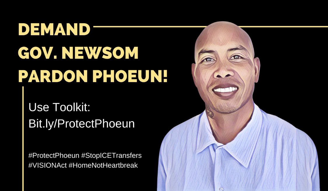 Hey <a href="/GavinNewsom/">Gavin Newsom</a>, Phoeun You has served over 25 yrs &amp; was found suitable for parole. However, ICE is set to deport him at any moment. #ProtectPhoeun by granting a pardon so he can be safely reunited with his family here. <a href="/iceoutofca/">ICE out of CA</a> #VISIONAct