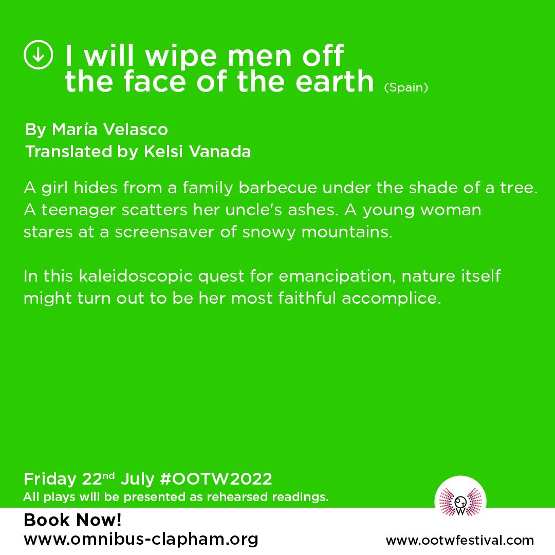 Outofthewings's tweet photo. Next up at #OOTW2022, a kaleidoscopic coming-of-age tale asks whether ecological thought can apply to us humans.

María Velasco's I WILL WIPE MEN OFF THE FACE OF THE EARTH translated by Kelsi Vanada, directed by Kate O'Connor.

July 22 at @OmnibusTheatre https://t.co/XDKMfsJkMd https://t.co/9uxbp567jQ