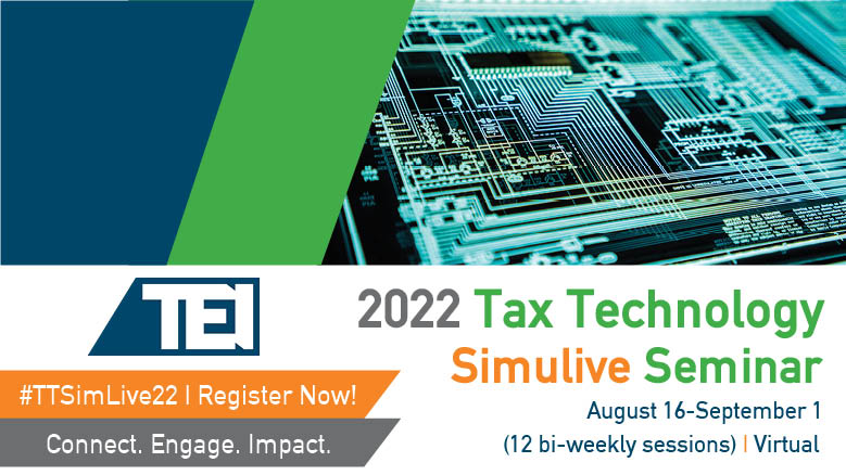 TEI Educational Offerings in August – Sign-up Today for the Tax Technology Simulive Seminar and International Tax Course - mailchi.mp/tei.org/regist…