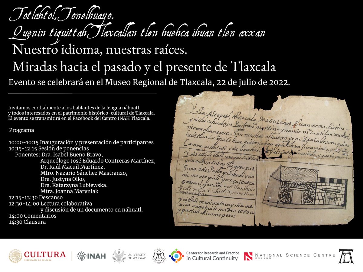 Totlahtol, Tonelhuayo. Quenin tiquittah Tlaxcallan tlen huehca ihuan tlen axxan
Nuestro idioma, nuestras raíces. Miradas hacia el pasado y el presente de Tlaxcala
Museo Regional de #Tlaxcala, 22 de julio 2022. Invitamos cordialmente a los hablantes de la lengua #náhuatl <a href="/INAHmx/">INAH</a>
