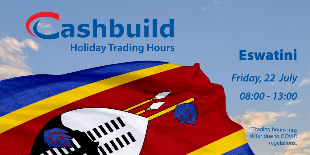 Eswatini 🇸🇿 
Here are your #Cashbuild Holiday trading hours for this  
Friday, 22 July  
08:00 - 13:00

cashbuild.co.za

#Eswatini
#DIY
#Geyser
#Renovate
#Build
#Timber
#Paint
#Bricks
#Cement
#TradingHours
#BuildingMaterials
#CashbuildEswatini
#HolidayTradingHours