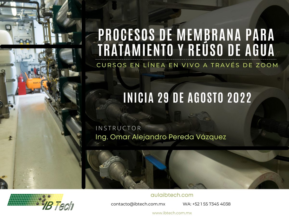 IBTechMx's tweet image. Los invitamos al Curso - Taller "Procesos de membrana para tratamiento y reúso de agua". El curso será EN VIVO EN LÍNEA con una duración de 48 horas. 

Fecha de inicio:29 de agosto de 2022

Para mayores informes: bit.ly/ct1PM-2908