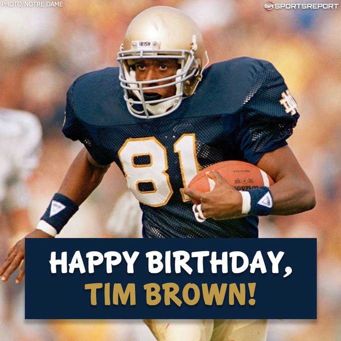 Happy Birthday to  Legend, Tim Brown!  