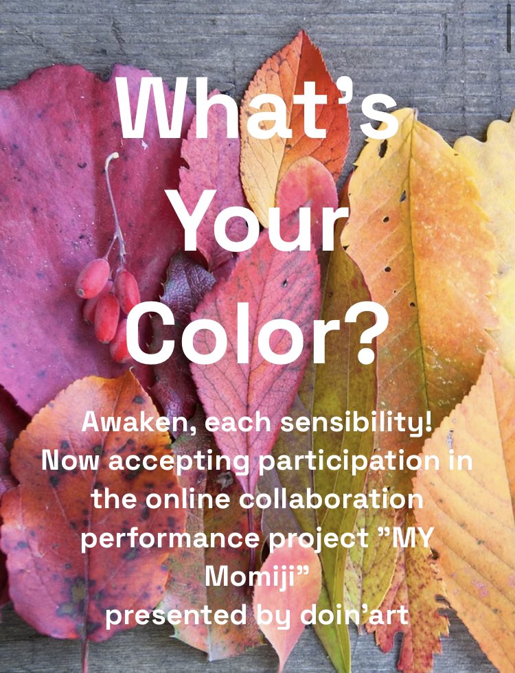 doin_art's tweet photo. Now accepting participation in the online collaboration performance project "MY Momiji"
presented by doin'art
https://t.co/u6ZMk8uK5h
Anyone can participate
Any instrument is OK
#doin_art #dalabo #mymomiji https://t.co/vHE0iZ6Sgl