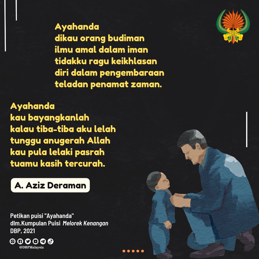 DBPMalaysia's tweet photo. Petikan puisi "Ayahanda" karya A. Aziz Deraman.

#Puisi
#MalaysiaMembaca
#DekadMembacaKebangsaan https://t.co/QRYOmkcpLH