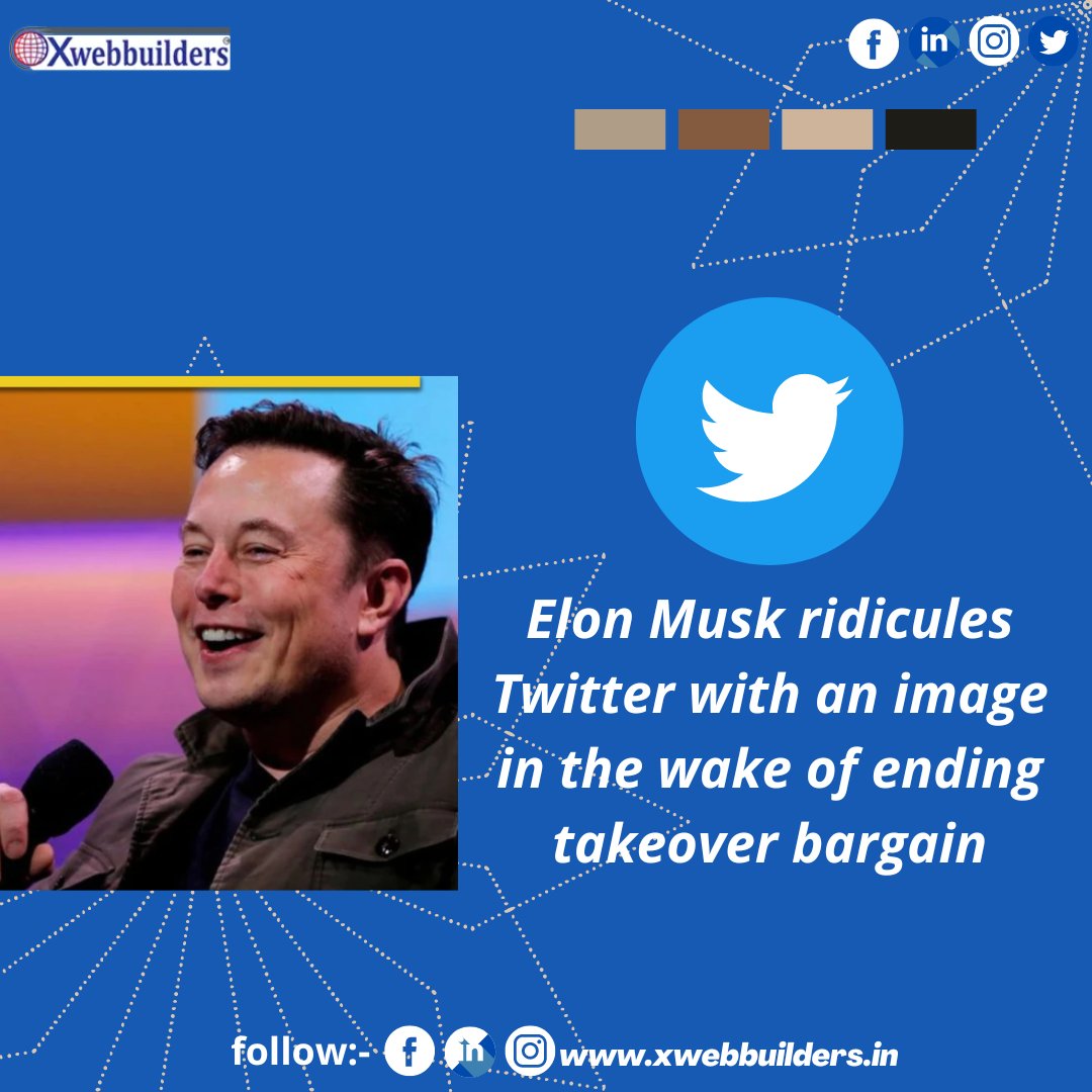 xwebbuilders's tweet photo. Elon Musk ridicules Twitter with an image in the wake of ending takeover bargain.
.
https://t.co/9SdXIRdvEg
.
#xwebbuilders #twitter #twitterupdates #twitternews #twitterimage #takeoverbargain #elonmusk #tweets https://t.co/ezuLD0djCf