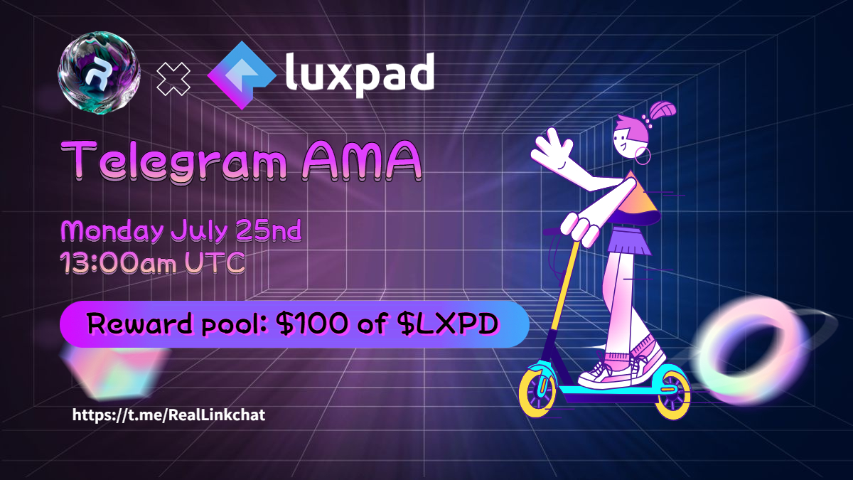 RealLink001's tweet photo. We are thrilled to announce our #AMA with 
@LuxpadOfficial

Time: 13:00 (UTC) July 25nd,2022
Venue: https://t.co/FbQoaGnd97
Reward: $100 of $LXPD
Guest: Max (CMO)
To participate:
Follow &amp; retweet &amp; tag 3 friends https://t.co/WXkxEg96g9