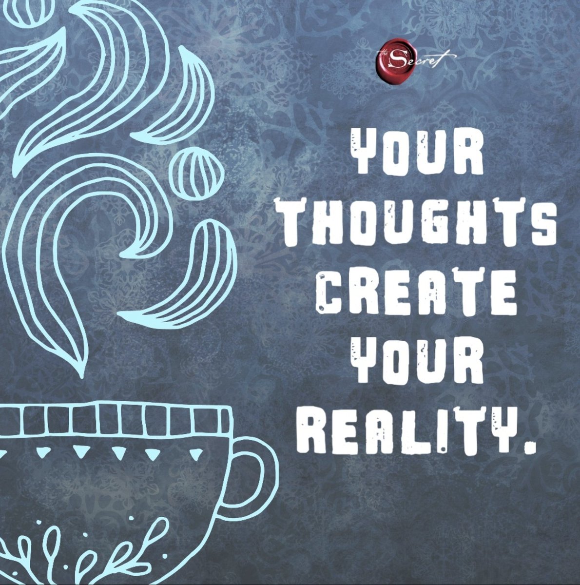 It is only when we choose to believe our thoughts, that they will become our reality!