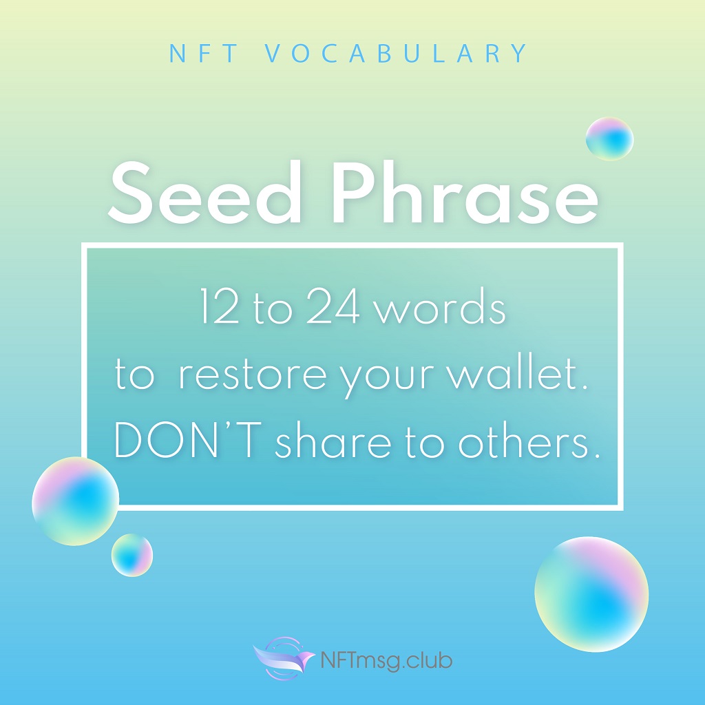 Nftmsg_club's tweet photo. What is seed phrase?
Seed Phrase contains  12 to 24 words to restore your wallet. Don't share it to others.

Follow our twitter and visit https://t.co/uO2DGS4NBe to learn and mint a free NFT soon.
https://t.co/OiEfzSIrA3
#nft #nftmsg #seedphrase #mint https://t.co/N46nbtOJ5x