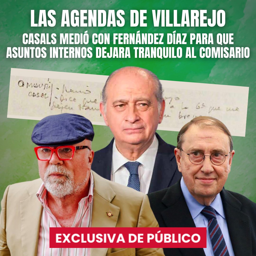 🔴 EXCLUSIVA | Las agendas de Villarejo: Casals medió con Fernández Díaz para que Asuntos Internos dejara tranquilo al comisario

🖋️ “Va a ordenar a La 6ª [en referencia a La Sexta] que me dejen tranquilo”

publico.es/politica/agend…
