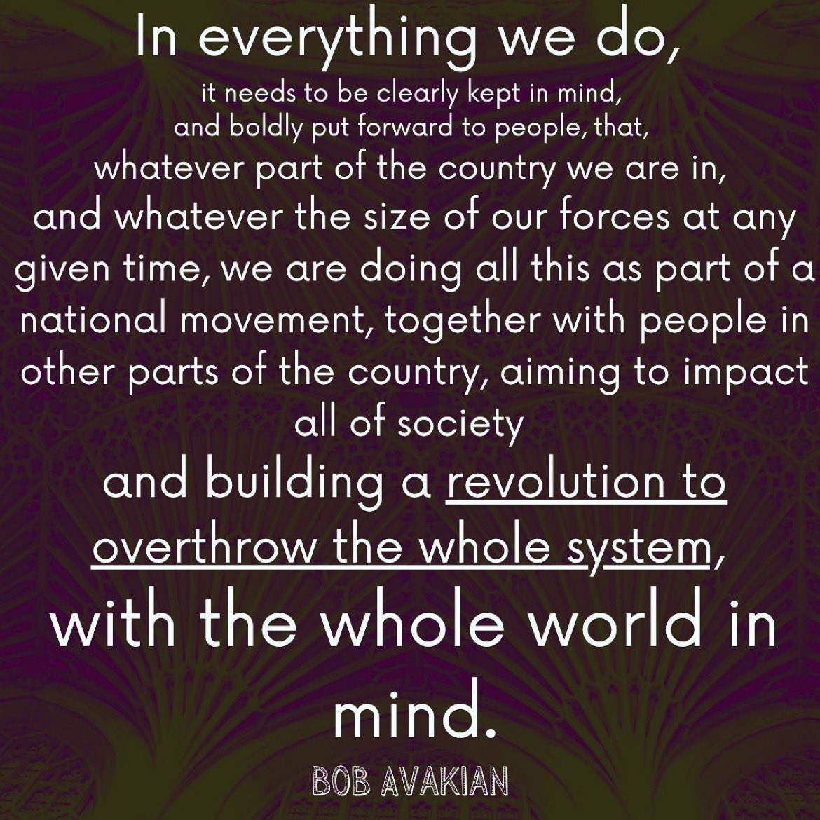 AvakianQuotes's tweet photo. Bob Avakian #QOTD 
Watch or read the whole speech: “Why We Need a Revolution and How We Can Actually Make Revolution:” https://t.co/2jQj1L1V8F https://t.co/Dmw5lZfJ2p