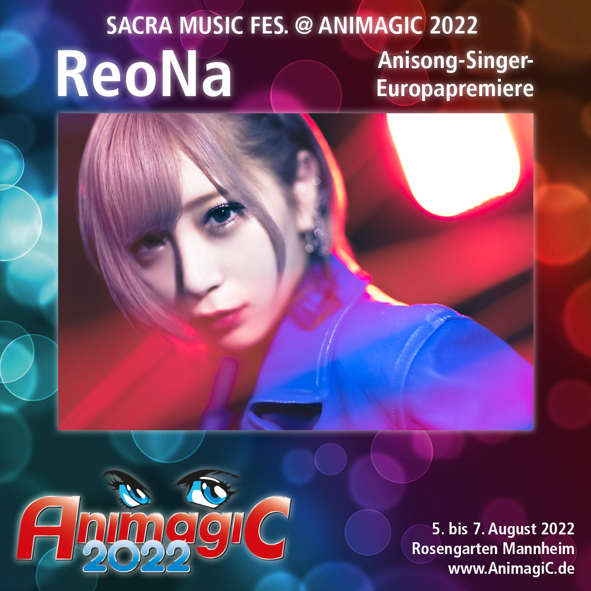 SACRA MUSIC ×AnimagiC

Freut euch auf die Konzerte mit #Aimer, #ASCA und #ReoNa auf der #AnimagiC 2022 in Mannheim!

FR, 5.8.: 16:30 – ASCA 
SA, 6.8.: 17:30 – ReoNa, 20:30 Uhr – Aimer
SO, 7.8.: 15:00 – “SACRA MUSIC × AnimagiC” Special-Stage-Konzert mit Aimer, ASCA &amp; ReoNa!