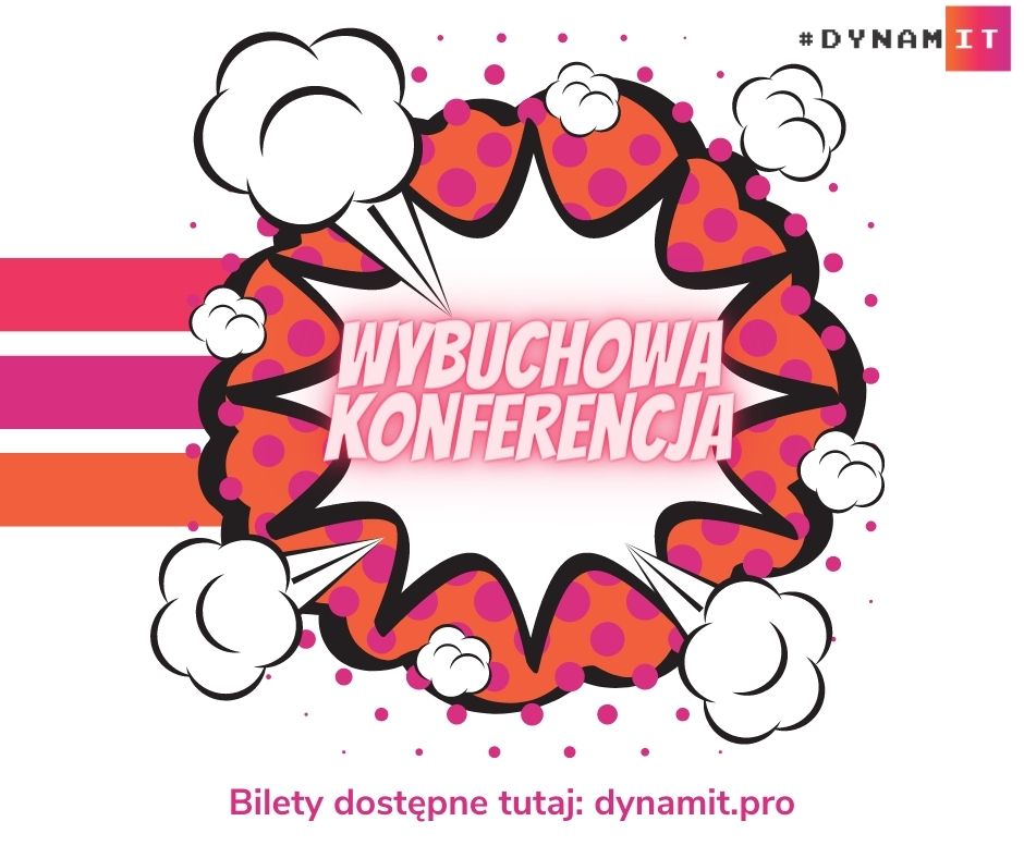 Mówią, że dynamIT to prawdziwa petarda 😎