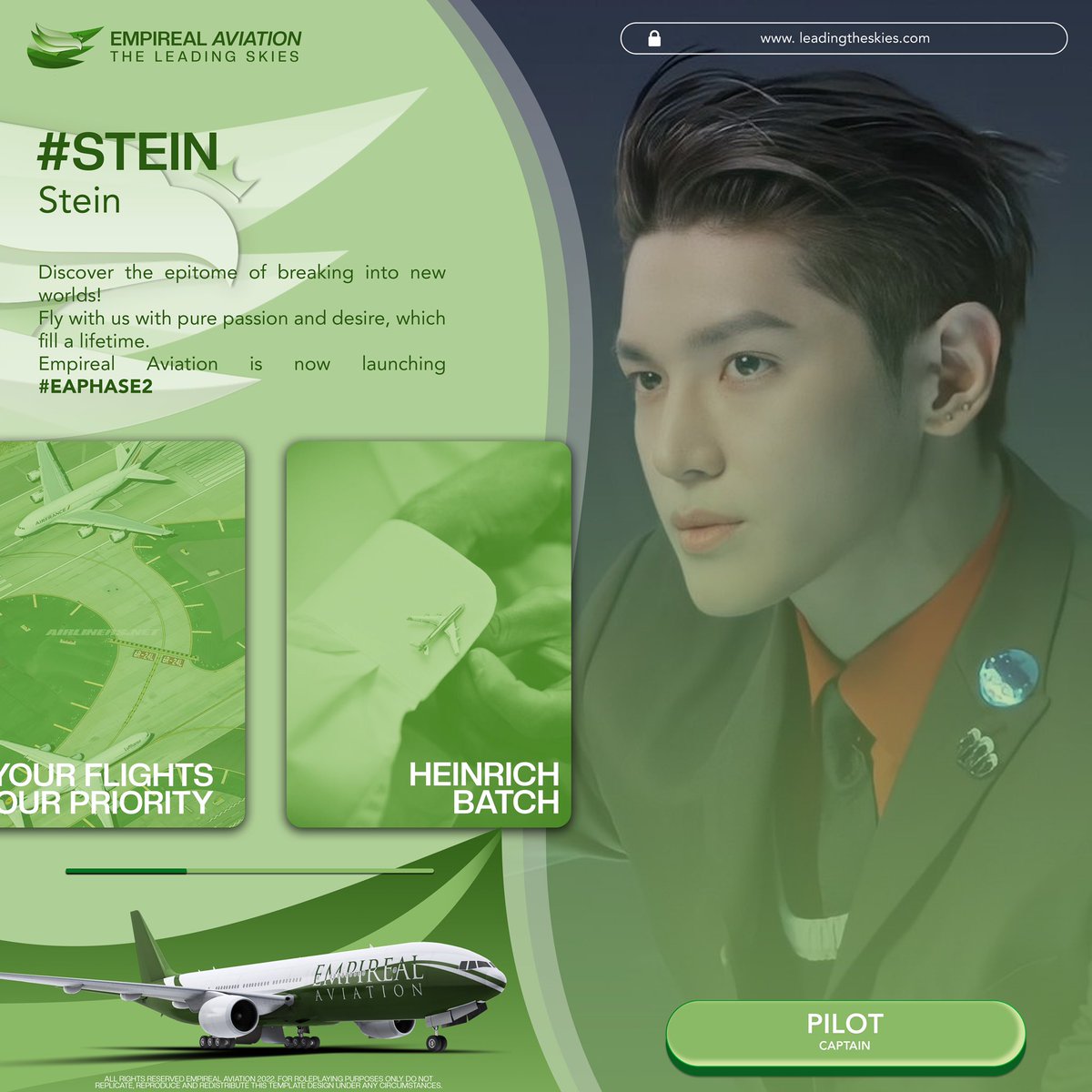 Discover the epitome of breaking into new worlds! 

Fly with us with pure passion and desire, which fill a lifetime.

Empireal Aviation is now launching #EAPhase2.

I am STEIN, ready to dream with you in capacity to achieve the impossible.