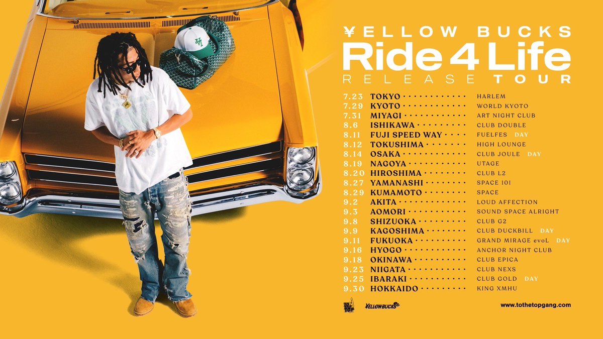 ¥ellow Bucks【Ride 4 Life】 ellow Bucks 2nd Album 「Ride 4 Life」Release Tour 全国21カ所にて