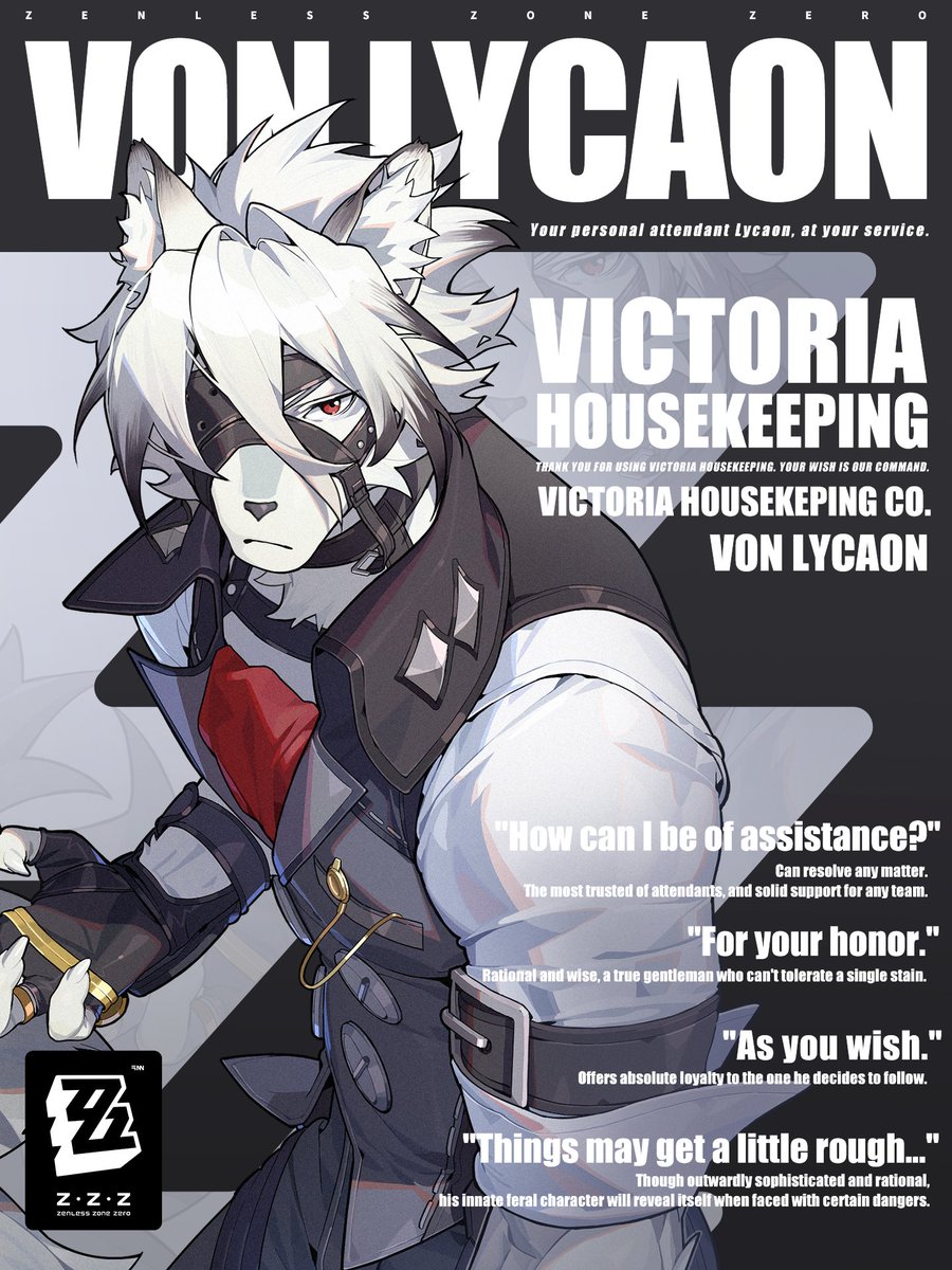 Character Announcement

Do you need a personal attendant?

You won't mind that he's covered in fur, has sharp teeth, fuzzy ears, and a fluffy tail, right? 

Great~ Now lemme introduce to you this outstanding attendant from Victoria Housekeeping Co. — Lycaon.

#zzzero #Lycaon