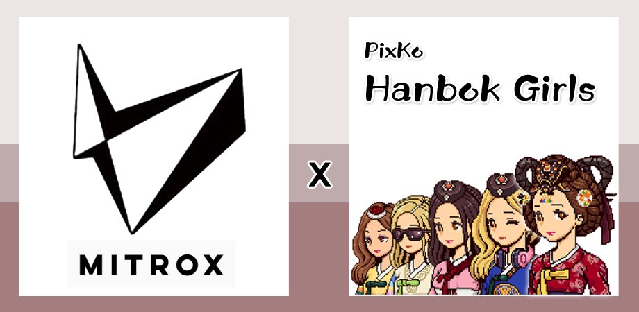 🎉PixKo Hanbok Girls X MITROX 파트너쉽 체결!!🎉

[협업 내용]
1. M2X 생태계 합류
2. MIRN 및 ILEK 사용처, 소각처 협업
3. 상호 마케팅 협력
4. Klaytn 생태계 활성화

M2X 사이트:
m2xswap.com

#NFTCommunity #NFTGiveaways #nftstaking