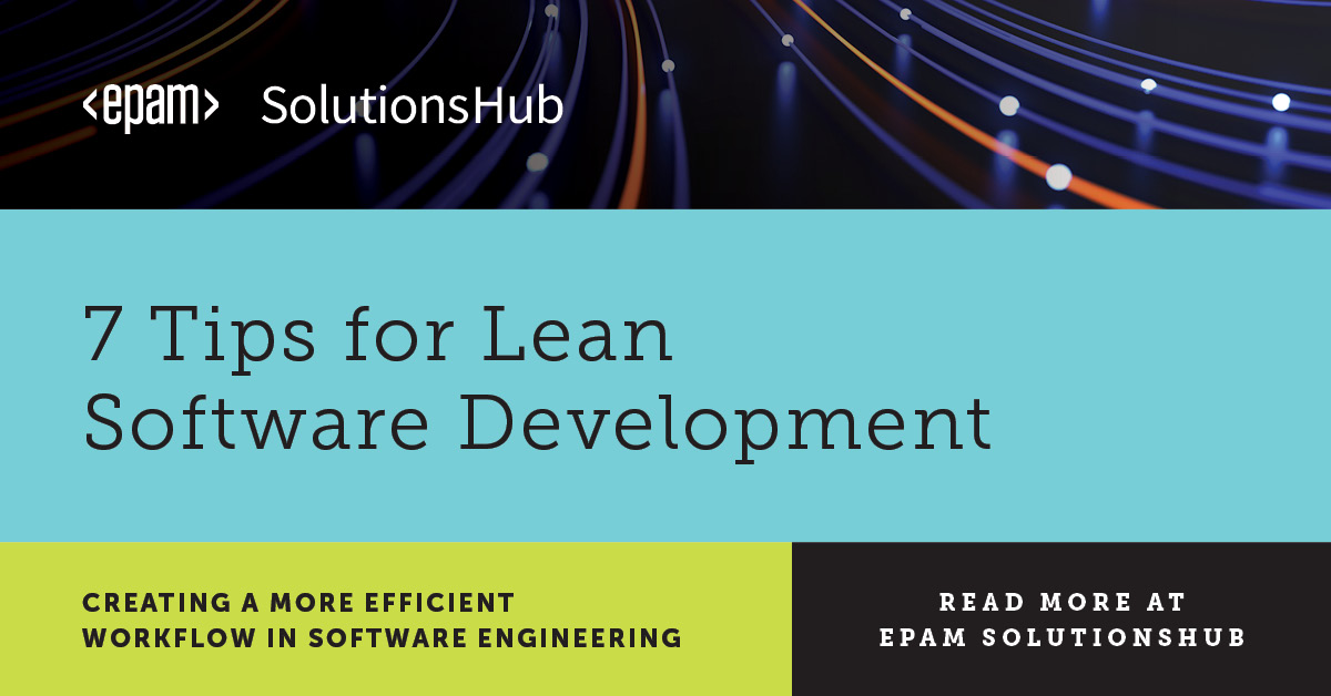 EPAMSystems_UK's tweet image. We unpack seven lean software development principles in this blog post to help you determine when’s the best time to leverage them: epamsys.co/3clEDIi #EPAMSolutionsHub #LeanSoftwareDevelopment