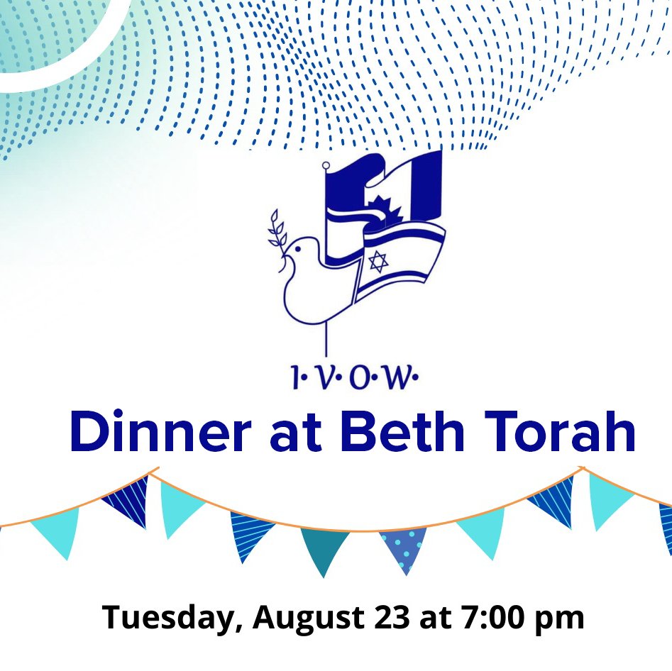 BethTorahTO's tweet photo. Join us for a special dinner celebrating IVOW on August 23 at 7:00 p.m.

IVOW Association was founded in 1984 to support Bar and Bat Mitzvah age children of families in Israel who have been affected by war, military service or terrorism.
https://t.co/TLSWvSKZa9 https://t.co/iHztyXxbdt