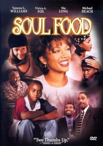 Soul food was a movie about Black Family.. and how food brings families together But also it highlighted the effects of bad eating habits Big mama gets diabetes And transitions But the family Reunites again to eat the same food that killed Big mama