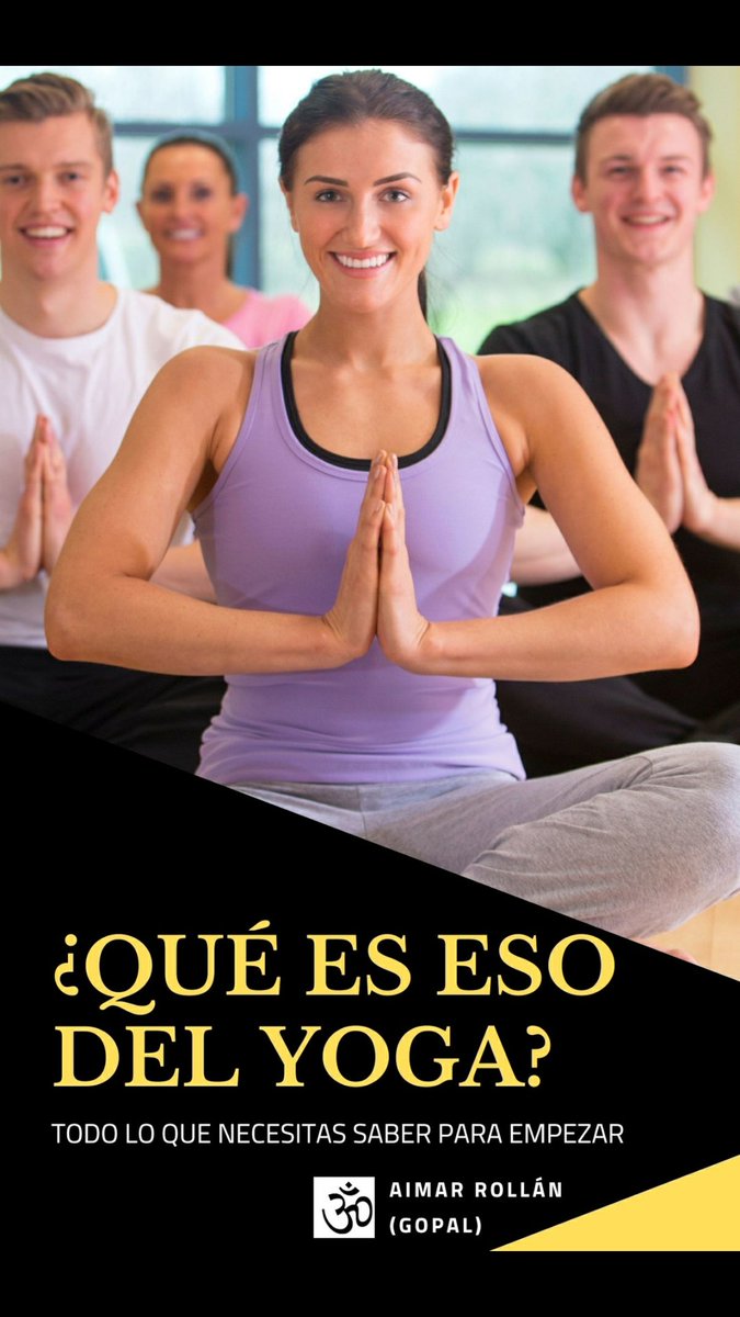<a href="/AimarRollan/">Aimar Rollán</a> 
Este libro explica muy bien que es el Yoga, de forma cercana, con lenguaje actual