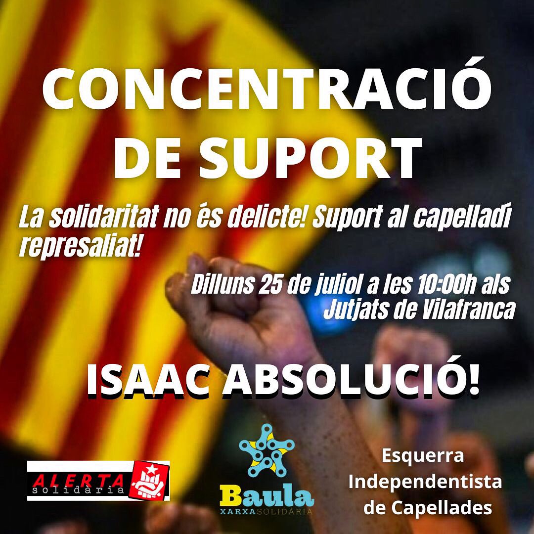 VdCCUP's tweet photo. El proper dilluns 25 de juliol, el company capelladí Isaac, està citat a declarar per haver-se solidaritzat amb el jove vilafranquí @sasabsolucio !
Hi ha convocada una concentració davant dels jutjats de Vilafranca a les 10h.
#IsaacAbsolució #solidaritat https://t.co/2hTri8FHyO