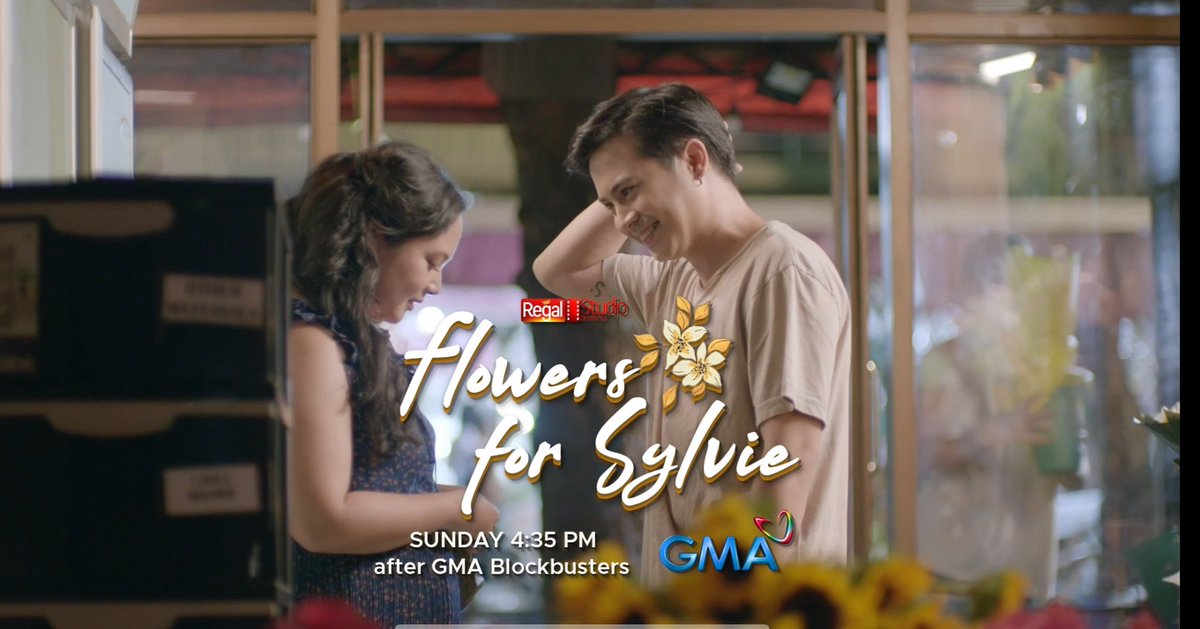 Regal Studios Presents: Flowers For Sylvie, sa July 24 na, 4:35pm sa @gmanetwork ❤️ #RSPFlowersForSylvie @RegalFilms