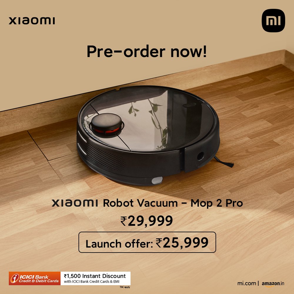 XiaomiIndia's tweet photo. Thank God it's Friday- and we'll do you one better, meet the only after-party guest you'll be grateful for!

The all-new #XiaomiRobotVacuumMop2Pro is now available for you to pre-order. 

Avail now at a special launch price of ₹25,999 only:
https://t.co/3Sqi2bSLxK https://t.co/6AgghniVLM