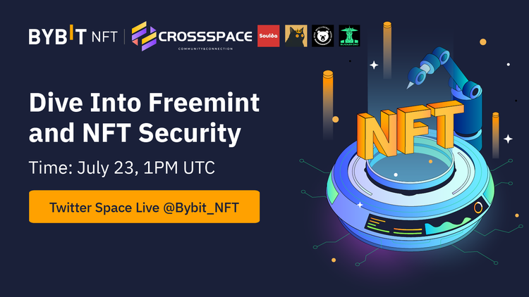 Bybit_NFT's tweet photo. 🍃 Bybit NFT Space-Time 

🤔 Want to catch high-potential #freemint projects and protect your asset security? 

🤩 @Bybit_NFT x @CSpaceOfficial Twitter Space will help with your questions!  

📅 Set a reminder to join on July 23, 1PM UTC, and win our special prize! https://t.co/EO9pScNzZm