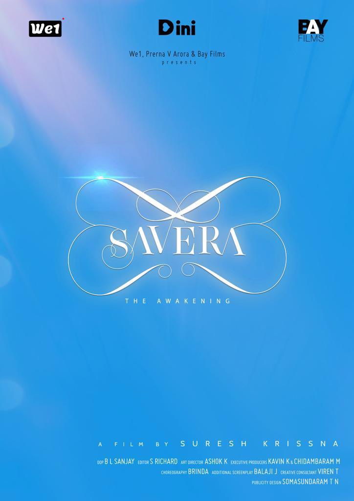 We1,Prerna V Arora & Bay Films bring you a unique love story with a message, ‘Savera - The Awakening’. Suresh Krishna is the director. The movie depicts a voyage where the real world and the screen collide. Major filming will take place this September in Chennai & the rest abroad