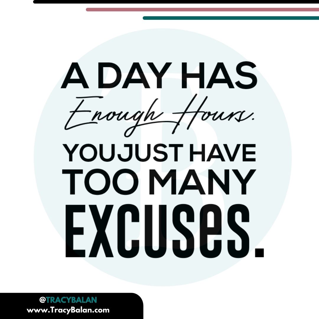 TracyBalan's tweet photo. Get rid of the excuses and get to work! Don't worry about the perfect.
.
. 
#stopmakingexcuses  #bestrongerthanyourexcuses #thetracybalanexperience https://t.co/o6wVWA8vq3