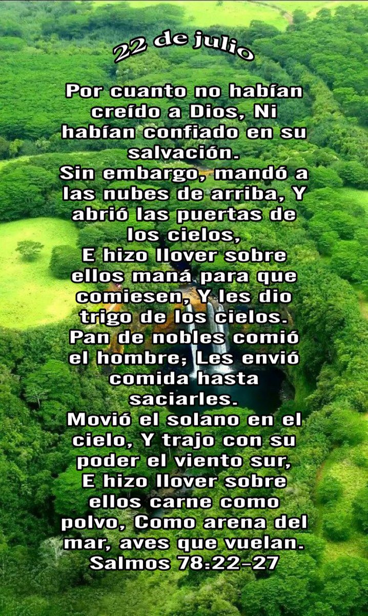 Salmos 78:22-23 Por cuanto no habían creído a Dios, Ni habían confiado en  su salvación. Sin embargo, mandó a las nubes de arriba, Y abrió las puertas  de los cielos, #BuenosDías #FelizViernes #