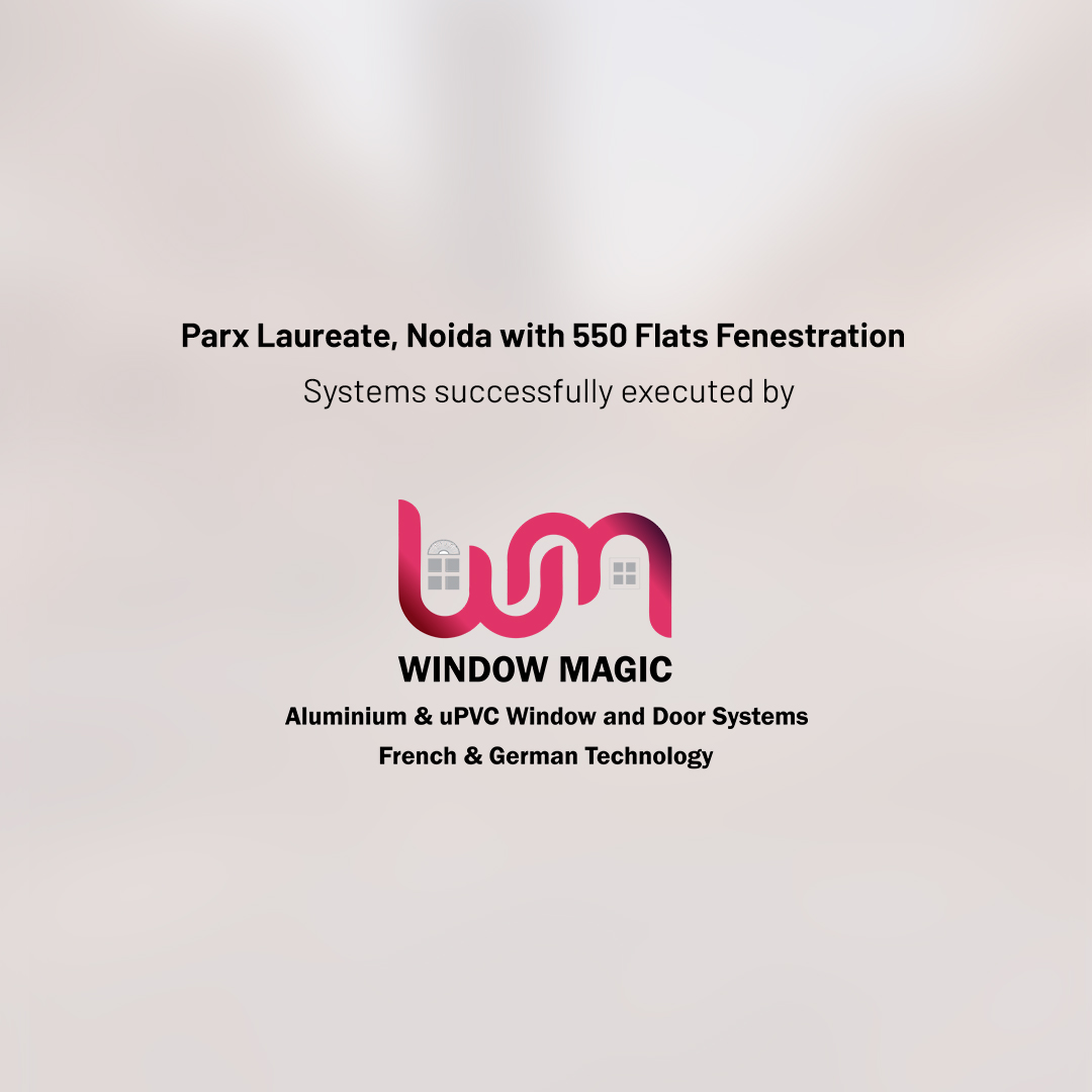 windowmagicIND's tweet photo. #WindowMagic is elated to announce the completion of fenestrations in 550 flats at ๐๐๐ซ๐ฑ ๐๐๐ฎ๐ซ๐๐๐ญ๐, Noida.
#CreateWindowMagic #DesignHomewithMagic #AluminiumWindows #AluminiumDoors #ParxLaureate https://t.co/3X6tS7vdz6