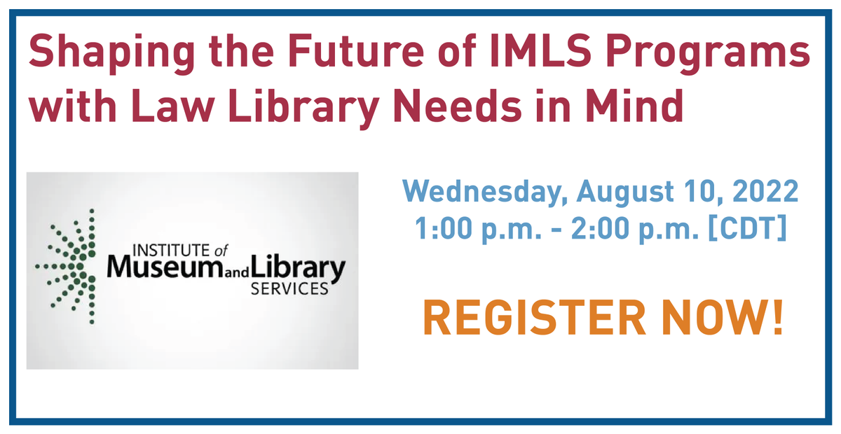 aallnet's tweet photo. The IMLS wants to hear from law librarians about what areas of its new strategic plan are most important to you and your patrons. Join us August 10 for "Shaping the Future of IMLS Programs with Law Library Needs in Mind," to learn more and provide feedback https://t.co/vNTkcXJALz https://t.co/MfhLcOJ7bE